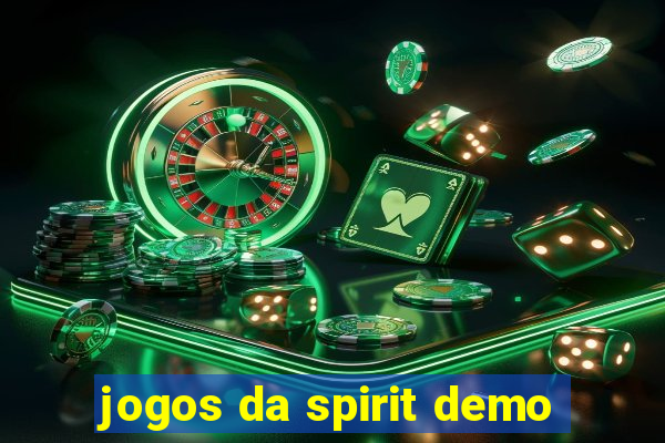 jogos da spirit demo